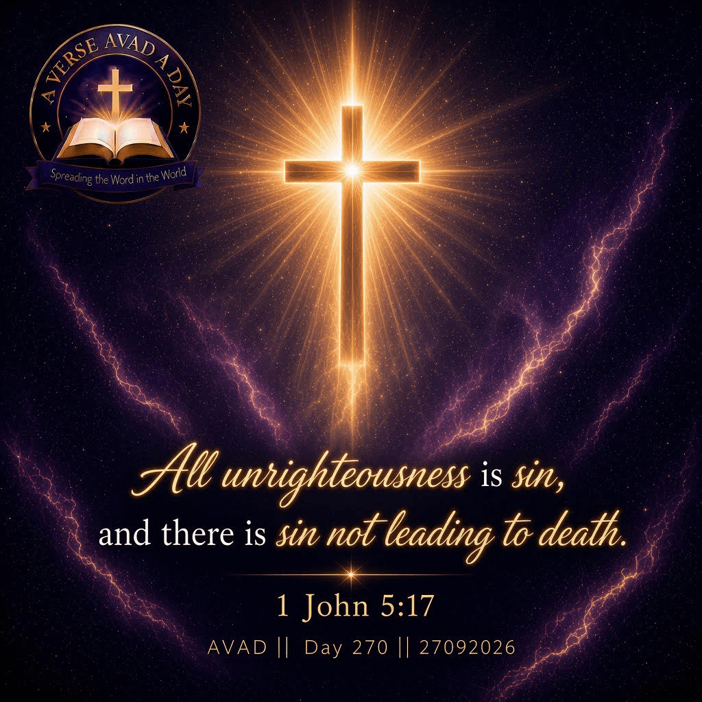 No to unrighteousness || AVAD Day 270 || 1 John 5:17